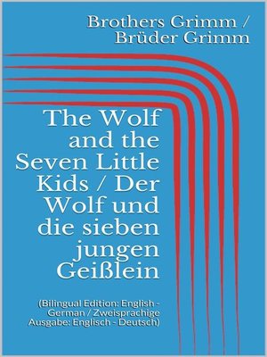 cover image of The Wolf and the Seven Little Kids / Der Wolf und die sieben jungen Geißlein